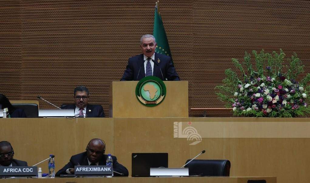 Shtayyeh at AU Summit: Let your voice be loud to stop the Israeli aggression and colonies
