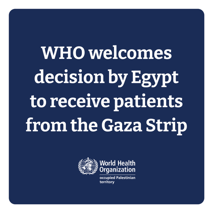WHO welcomes decision by Egypt to receive patients from the Gaza Strip